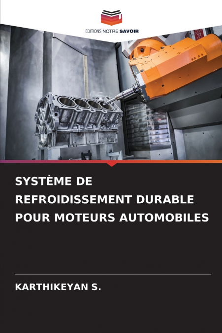 SYSTÈME DE REFROIDISSEMENT DURABLE POUR MOTEURS AUTOMOBILES