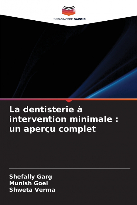 La dentisterie à intervention minimale