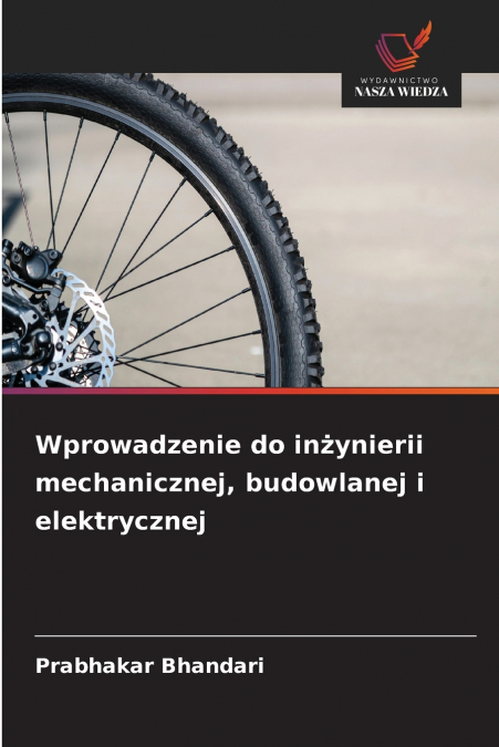 Wprowadzenie do inżynierii mechanicznej, budowlanej i elektrycznej