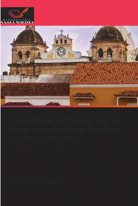 Znaczące uczenie się w celu powiązania faktów historycznych