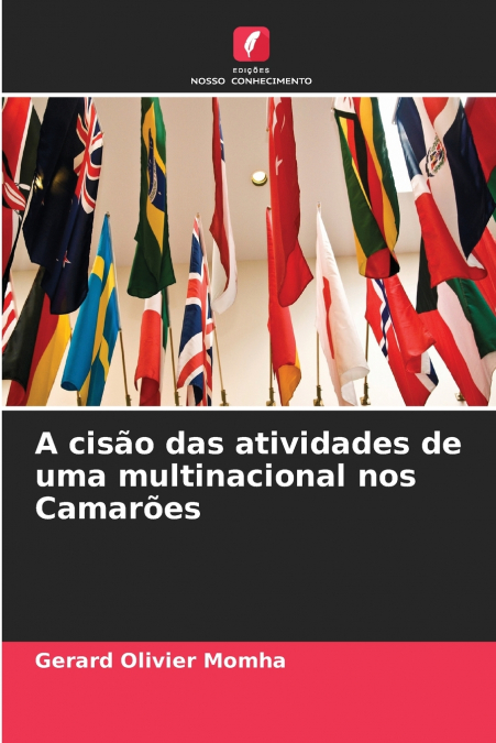 A cisão das atividades de uma multinacional nos Camarões