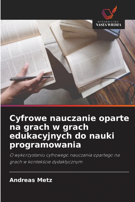 Cyfrowe nauczanie oparte na grach w grach edukacyjnych do nauki programowania