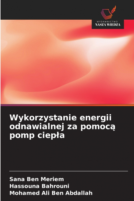 Wykorzystanie energii odnawialnej za pomocą pomp ciepła