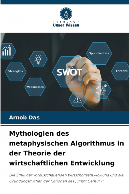 Mythologien des metaphysischen Algorithmus in der Theorie der wirtschaftlichen Entwicklung