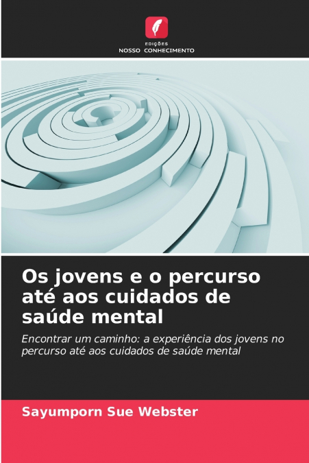 Os jovens e o percurso até aos cuidados de saúde mental