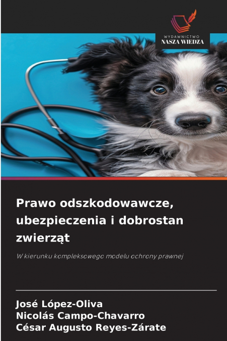 Prawo odszkodowawcze, ubezpieczenia i dobrostan zwierząt