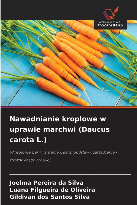 Nawadnianie kroplowe w uprawie marchwi (Daucus carota L.)