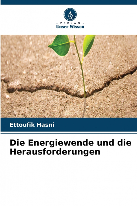 Die Energiewende und die Herausforderungen