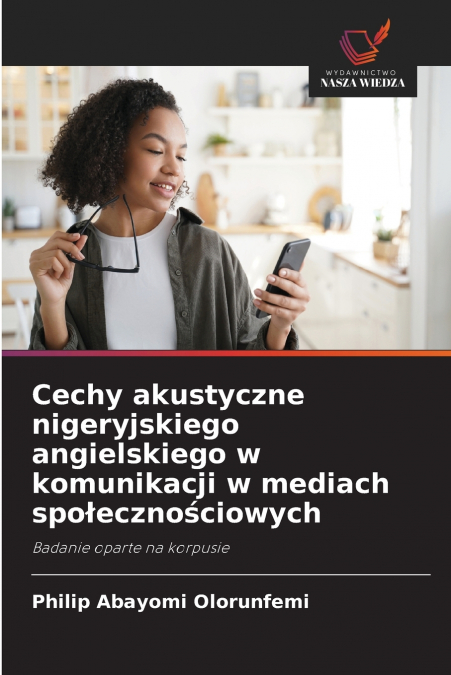 Cechy akustyczne nigeryjskiego angielskiego w komunikacji w mediach społecznościowych