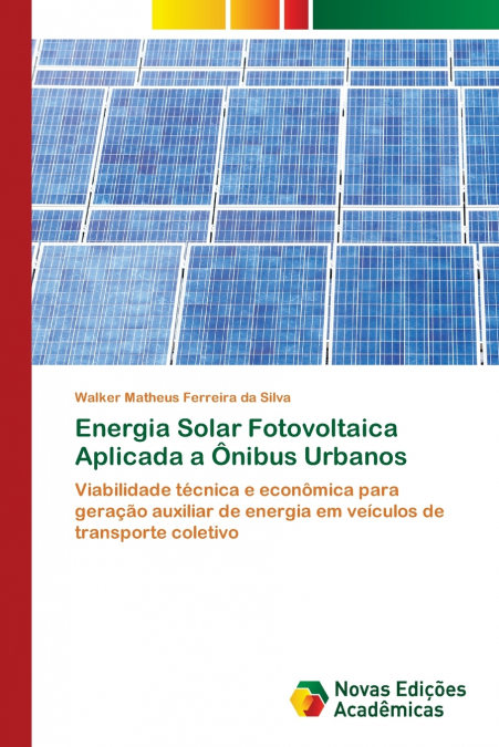Energia Solar Fotovoltaica Aplicada a Ônibus Urbanos
