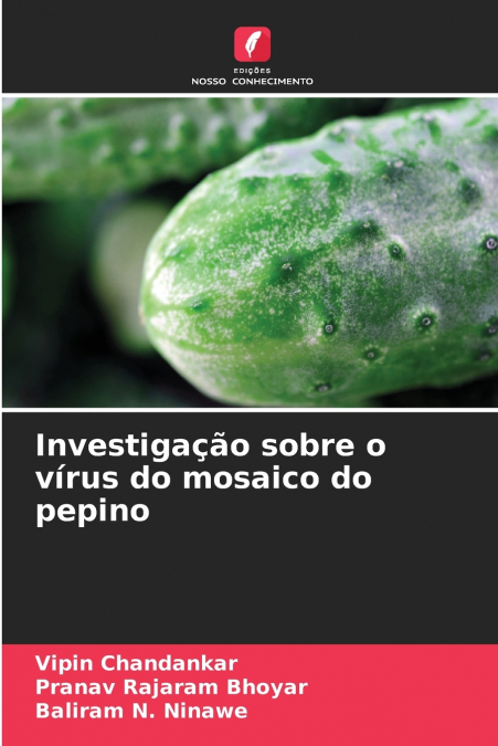 Investigação sobre o vírus do mosaico do pepino