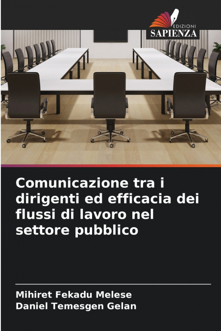 Comunicazione tra i dirigenti ed efficacia dei flussi di lavoro nel settore pubblico