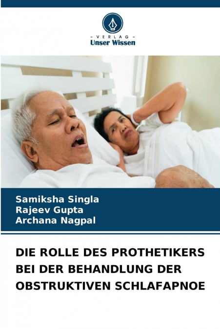 DIE ROLLE DES PROTHETIKERS BEI DER BEHANDLUNG DER OBSTRUKTIVEN SCHLAFAPNOE