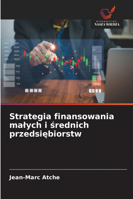 Strategia finansowania małych i średnich przedsiębiorstw
