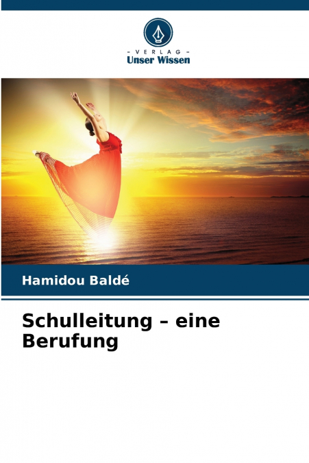 Schulleitung - eine Berufung