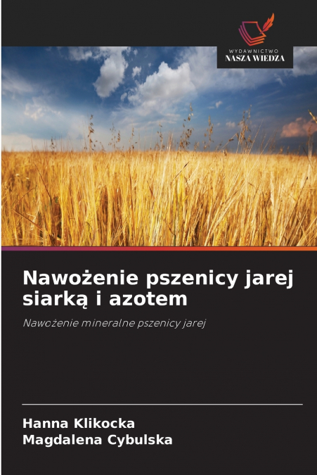 Nawożenie pszenicy jarej siarką i azotem