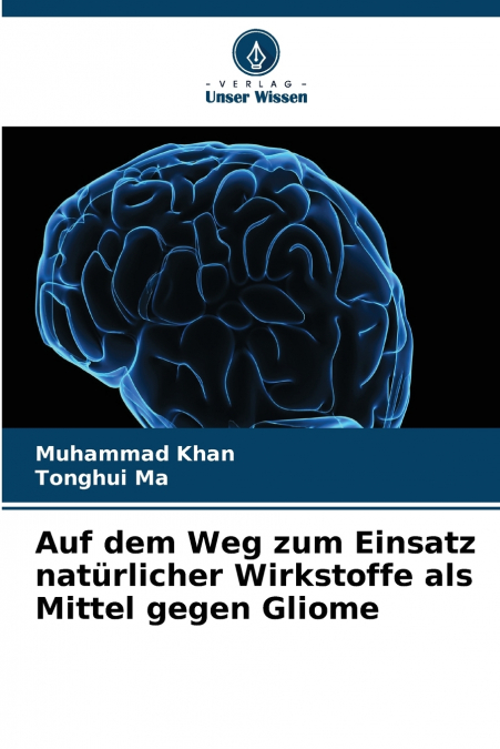 Auf dem Weg zum Einsatz natürlicher Wirkstoffe als Mittel gegen Gliome