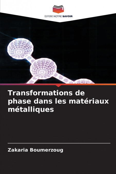 Transformations de phase dans les matériaux métalliques