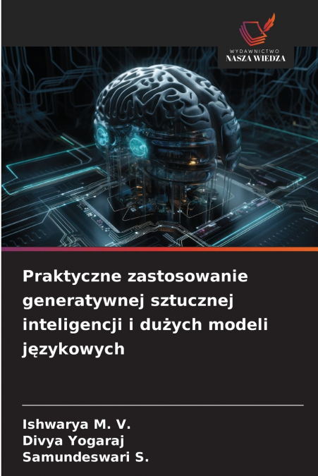 Praktyczne zastosowanie generatywnej sztucznej inteligencji i dużych modeli językowych