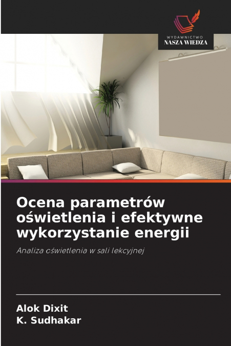Ocena parametrów oświetlenia i efektywne wykorzystanie energii