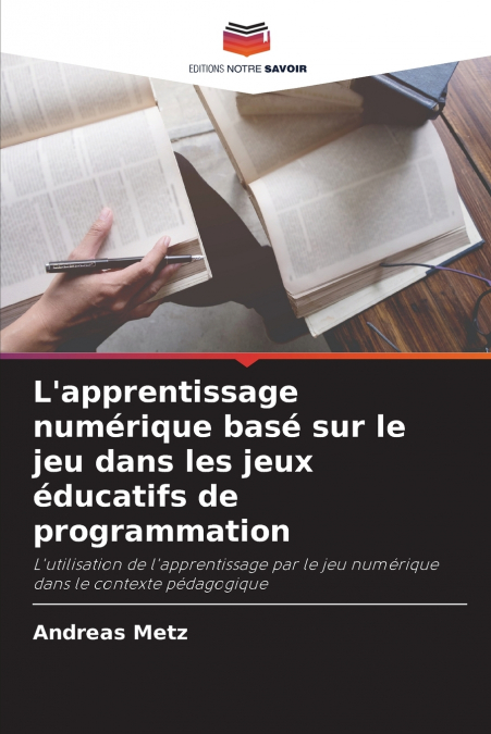 L’apprentissage numérique basé sur le jeu dans les jeux éducatifs de programmation