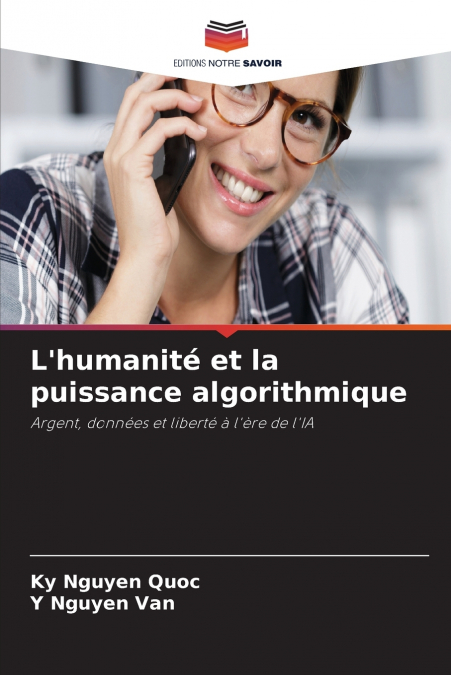 L’humanité et la puissance algorithmique