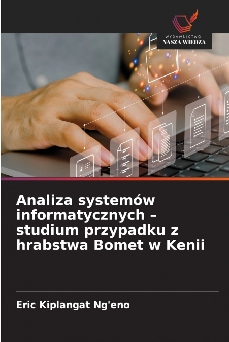Analiza systemów informatycznych - studium przypadku z hrabstwa Bomet w Kenii