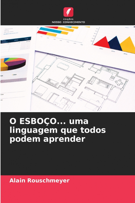 O ESBOÇO... uma linguagem que todos podem aprender