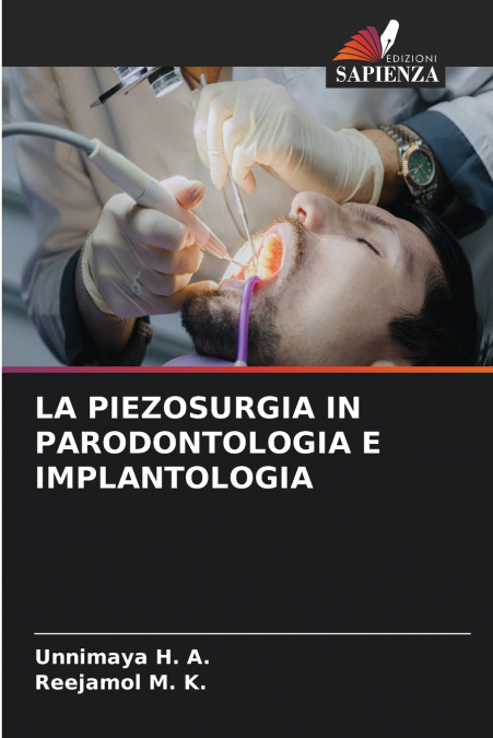 LA PIEZOSURGIA IN PARODONTOLOGIA E IMPLANTOLOGIA