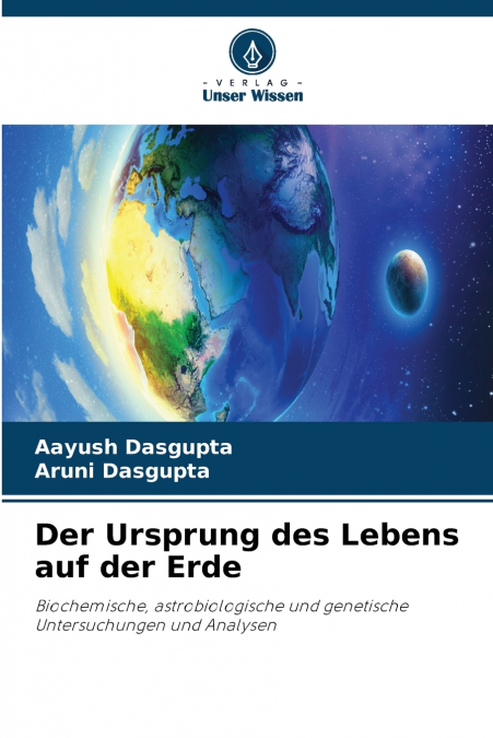 Der Ursprung des Lebens auf der Erde