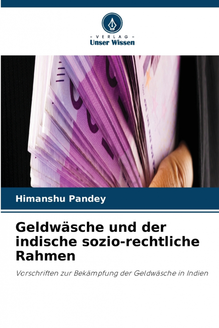 Geldwäsche und der indische sozio-rechtliche Rahmen