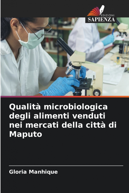 Qualità microbiologica degli alimenti venduti nei mercati della città di Maputo