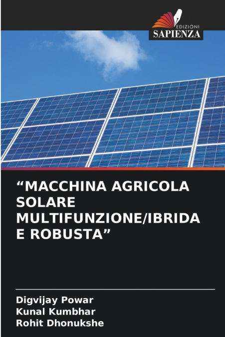 'MACCHINA AGRICOLA SOLARE MULTIFUNZIONE/IBRIDA E ROBUSTA'