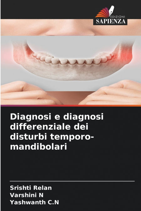 Diagnosi e diagnosi differenziale dei disturbi temporo-mandibolari