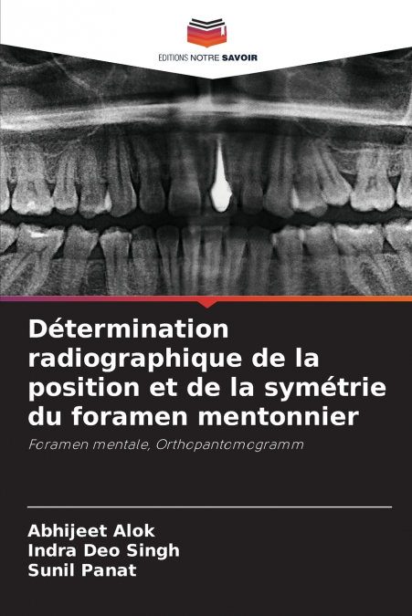 Détermination radiographique de la position et de la symétrie du foramen mentonnier