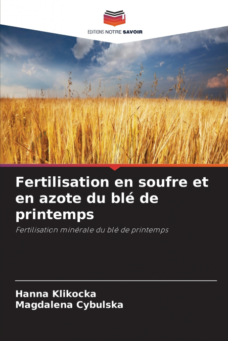 Fertilisation en soufre et en azote du blé de printemps