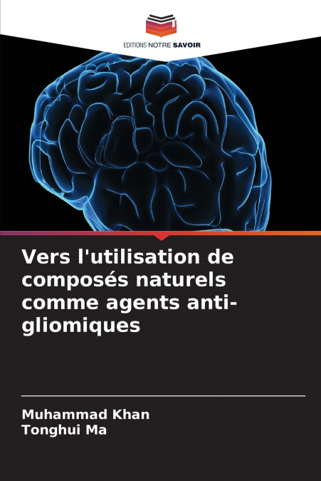 Vers l’utilisation de composés naturels comme agents anti-gliomiques