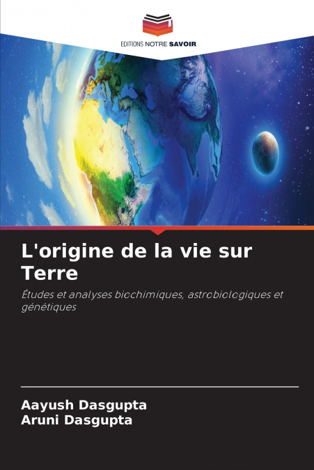 L’origine de la vie sur Terre