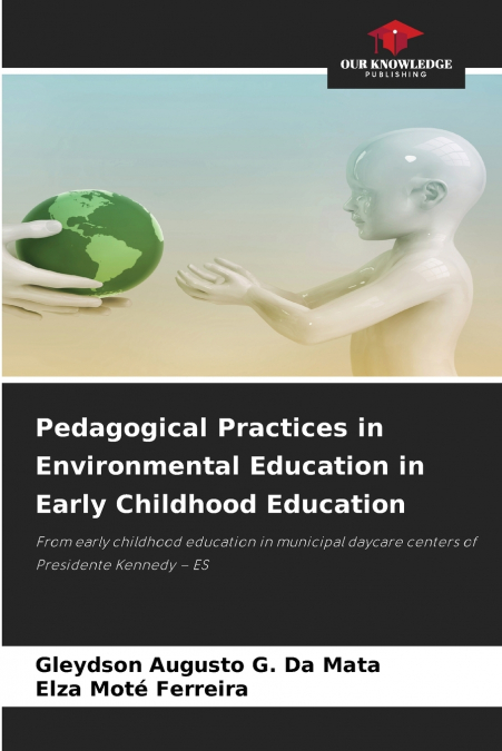 Pedagogical Practices in Environmental Education in Early Childhood Education