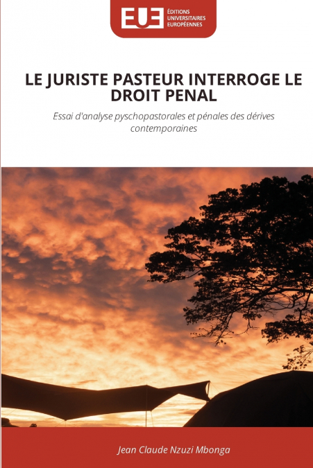 LE JURISTE PASTEUR INTERROGE LE DROIT PENAL