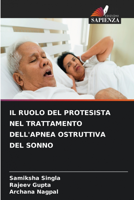 IL RUOLO DEL PROTESISTA NEL TRATTAMENTO DELL’APNEA OSTRUTTIVA DEL SONNO
