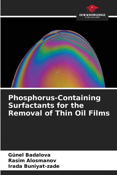 Phosphorus-Containing Surfactants for the Removal of Thin Oil Films