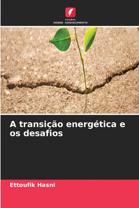 A transição energética e os desafios