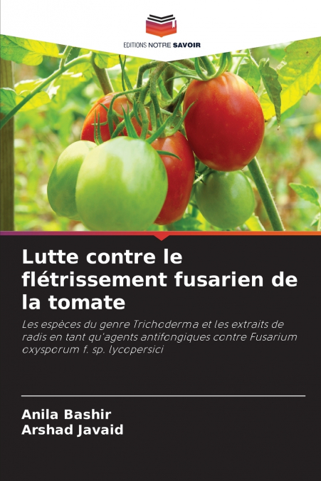 Lutte contre le flétrissement fusarien de la tomate