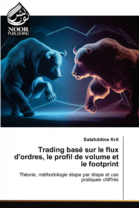 Trading basé sur le flux d’ordres, le profil de volume et le footprint
