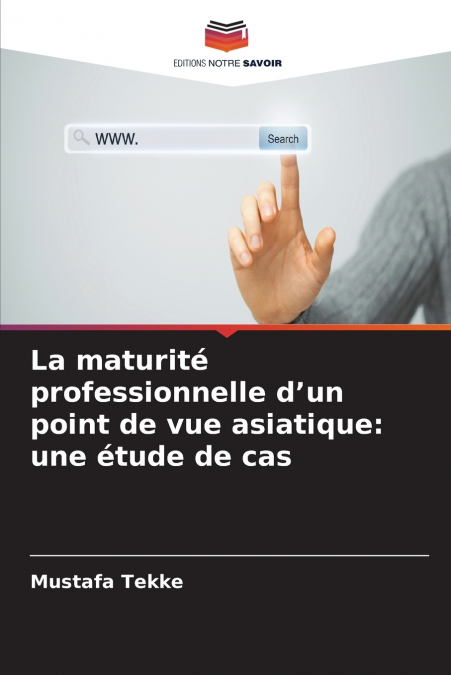 La maturité professionnelle d’un point de vue asiatique
