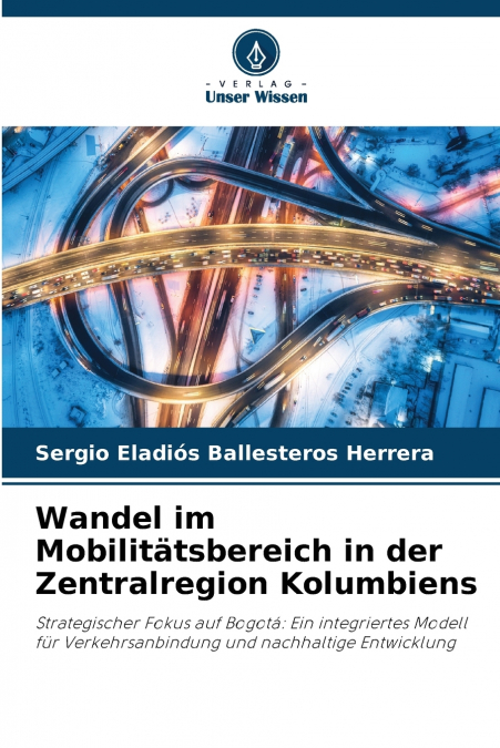 Wandel im Mobilitätsbereich in der Zentralregion Kolumbiens