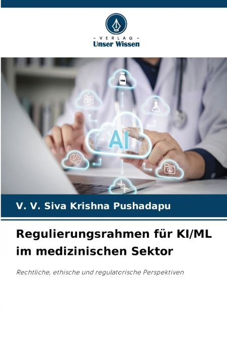 Regulierungsrahmen für KI/ML im medizinischen Sektor