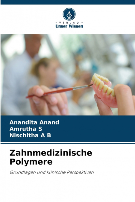 Zahnmedizinische Polymere