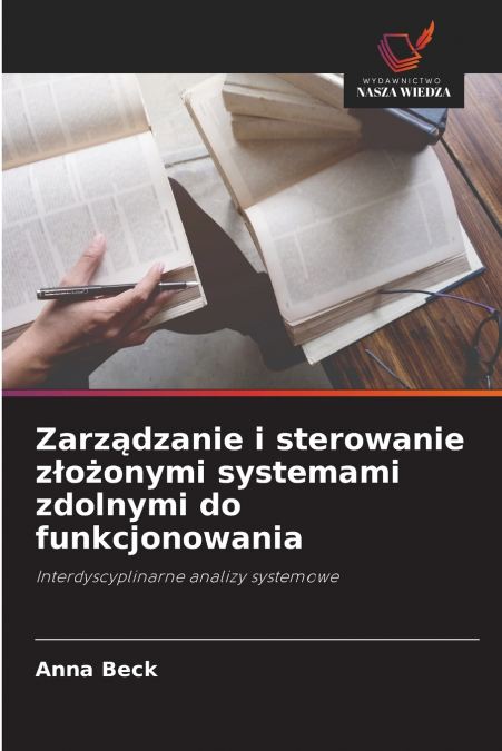 Zarządzanie i sterowanie złożonymi systemami zdolnymi do funkcjonowania
